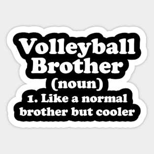 Volleyball Brother Definition Funny Sports Sticker